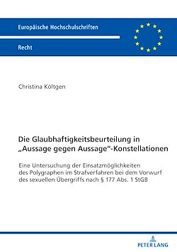 Télécharger le livre :  Die Glaubhaftigkeitsbeurteilung in „Aussage gegen Aussage“-Konstellationen