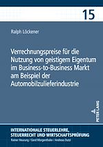 Télécharger le livre :  Verrechnungspreise fuer die Nutzung von geistigem Eigentum im Business-to-Business Markt am Beispiel der Automobilzulieferindustrie