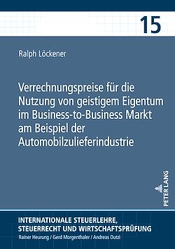 Télécharger le livre :  Verrechnungspreise fuer die Nutzung von geistigem Eigentum im Business-to-Business Markt am Beispiel der Automobilzulieferindustrie