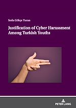 Télécharger le livre :  Justification of Cyber Harassment Among Turkish Youths