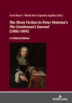 Télécharger le livre :  The Short Fiction in Peter Motteux's «The Gentleman's Journal» (1692-1694)