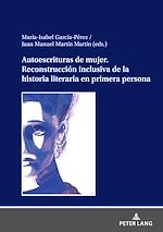 Télécharger le livre :  Autoescrituras de mujer. Reconstrucción inclusiva de la historia literaria en primera persona