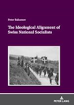 Télécharger le livre :  The Ideological Alignment of Swiss National Socialists