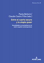 Télécharger le livre :  Entre el cuarto oscuro y la utopía <I>queer"