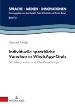 Télécharger le livre :  Individuelle sprachliche Variation in WhatsApp-Chats