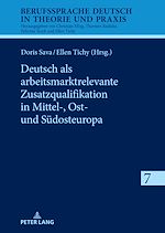 Télécharger le livre :  Deutsch als arbeitsmarktrelevante Zusatzqualifikation in Mittel-, Ost- und Suedosteuropa