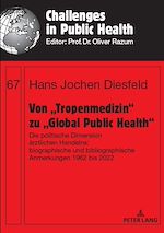 Télécharger le livre :  Von „Tropenmedizin“ zu „Global Public Health“