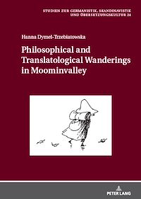 Télécharger le livre :  Philosophical and Translatological Wanderings in Moominvalley