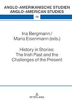 Télécharger le livre :  History in Stories: The Irish Past and the Challenges of the Present
