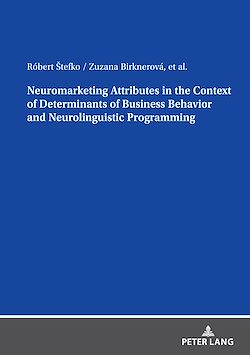 Télécharger le livre :  Neuromarketing Attributes in the Contex of Determinants of Business Behavior and Neurolinguistic Programming