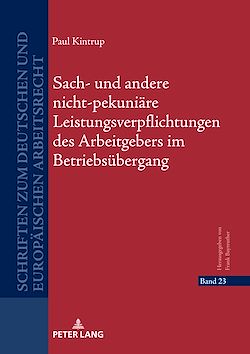 Télécharger le livre :  Sach- und andere nicht-pekuniaere Leistungsverpflichtungen des Arbeitgebers im Betriebsuebergang