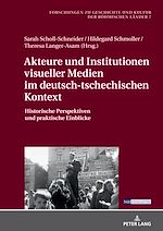 Télécharger le livre :  Akteure und Institutionen visueller Medien im deutsch-tschechischen Kontext