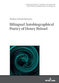 Télécharger le livre :  Bilingual Autobiographical Poetry of Henry Beissel