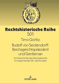 Télécharger le livre :  Rudolf von Seckendorff. Reichsgerichtspraesident und Gentleman