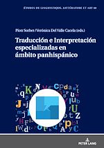 Télécharger le livre :  Traducción e Interpretación especializadas en ámbito panhispánico