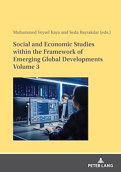 Télécharger le livre :  Social and Economic Studies within the Framework of Emerging Global Developments Volume 3