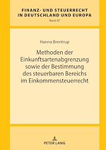 Télécharger le livre :  Methoden der Einkunftsartenabgrenzung sowie der Bestimmung des steuerbaren Bereichs im Einkommensteuerrecht
