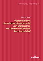Télécharger le livre :  Uebersetzung der literarischen Koerpersprache vom Chinesischen ins Deutsche am Beispiel des Liaozhai zhiyi