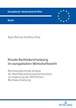 Télécharger le livre :  Private Rechtsdurchsetzung im europaeischen Wirtschaftsrecht