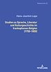 Télécharger le livre :  Studien zu Sprache, Literatur und Kulturgeschichte im frankophonen Belgien (1750-1850).