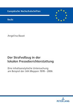 Télécharger le livre :  Der Strafvollzug in der lokalen Presseberichterstattung