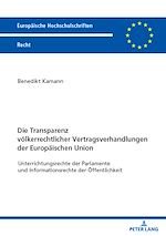Télécharger le livre :  Die Transparenz voelkerrechtlicher Vertragsverhandlungen der Europaeischen Union