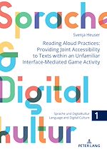 Télécharger le livre :  Reading Aloud Practices: Providing Joint Accessibility to Texts within an Unfamiliar Interface-Mediated Game Activity