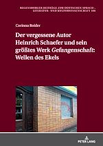 Télécharger le livre :  Der vergessene Autor Heinrich Schaefer und sein groeßtes Werk «Gefangenschaft»: Wellen des Ekels