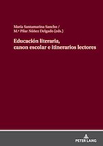 Télécharger le livre :  Educación literaria, canon escolar e itinerarios lectores