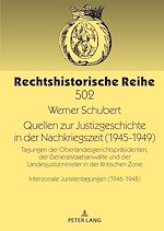 Télécharger le livre :  Quellen zur Justizgeschichte in der Nachkriegszeit (1945-1949)