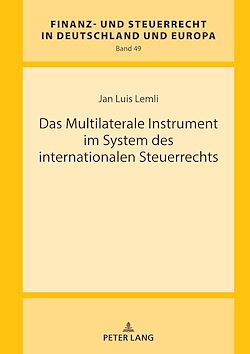 Télécharger le livre :  Das Multilaterale Instrument im System des internationalen Steuerrechts