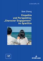 Télécharger le livre :  Empathie und Perspektive: «Character Engagement» im Spielfilm