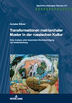Télécharger le livre :  Transformationen matriarchaler Muster in der russischen Kultur