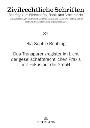 Téléchargez le livre :  Das Transparenzregister im Licht der gesellschaftsrechtlichen Praxis mit Fokus auf die GmbH