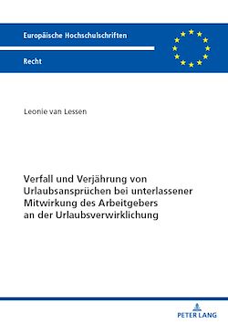 Télécharger le livre :  Verfall und Verjaehrung von Urlaubsanspruechen bei unterlassener Mitwirkung des Arbeitgebers an der Urlaubsverwirklichung
