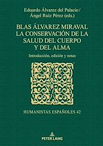 Télécharger le livre :  Blas Álvarez Miraval. La conservación de la salud del cuerpo y del alma