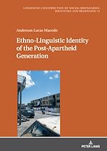 Télécharger le livre :  Ethno-Linguistic Identity of the Post-Apartheid Generation