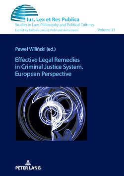 Télécharger le livre :  Effective Legal Remedies in Criminal Justice System. European Perspective
