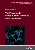 Télécharger le livre :  The Problematic Status of Truth in Politics