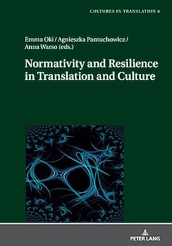 Télécharger le livre :  Normativity and Resilience in Translation and Culture