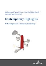 Télécharger le livre :  Contemporary Highlights: Risk Navigation in Financial Criminology