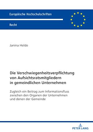 Téléchargez le livre :  Die Verschwiegenheitsverpflichtung von Aufsichtsratsmitgliedern in gemeindlichen Unternehmen