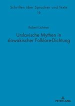 Download this eBook Urslavische Mythen in slowakischer Folklore-Dichtung