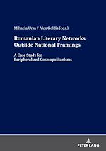 Télécharger le livre :  Romanian Literary Networks outside National Framings