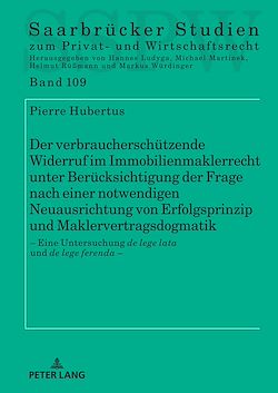 Télécharger le livre :  Der verbraucherschuetzende Widerruf im Immobilienmaklerrecht unter Beruecksichtigung der Frage nach einer notwendigen Neuausrichtung von Erfolgsprinzip und Maklervertragsdogmatik