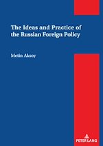 Télécharger le livre :  The Ideas and Practice of the Russian Foreign Policy