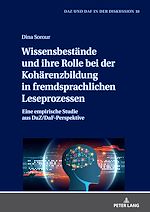 Télécharger le livre :  Wissensbestaende und ihre Rolle bei der Kohaerenzbildung in fremdsprachlichen Leseprozessen