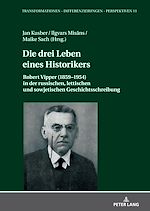 Télécharger le livre :  Die drei Leben eines Historikers