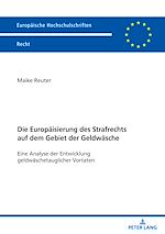 Télécharger le livre :  Die Europaeisierung des Strafrechts auf dem Gebiet der Geldwaesche