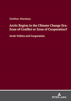 Télécharger le livre :  Arctic Region in the Climate Change Era: Zone of Conflict or Zone of Cooperation?
